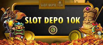 Apk Slot Yang Bisa Depo 10K