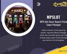 Bso88 Slot Deposit Pulsa Tanpa Potongan Dan To